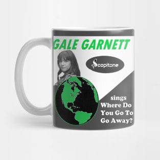 Where Do You Go To Go Away2 Mug